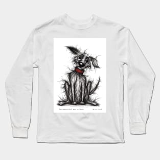 The naughtiest dog in town Long Sleeve T-Shirt